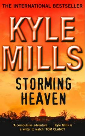 Storming Heaven by Kyle Mills