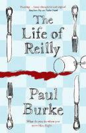 The Life Of Reilly by Paul Burke