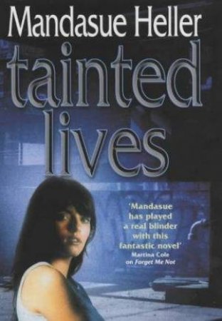 Tainted Lives by Mandasue Heller