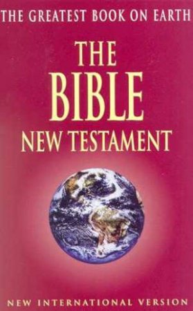 NIV The Bible: New Testament by Various