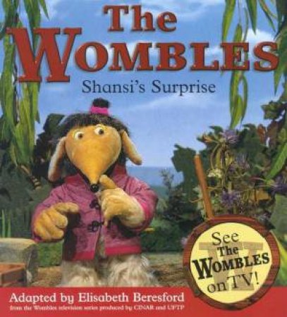 The Wombles: Shansi's Surprise by Elisabeth Beresford