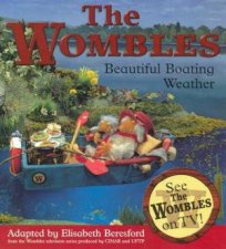 The Wombles Beautiful Boating Weather