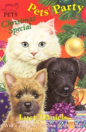 Animal Ark Pets Christmas Special: Pets' Party by Lucy Daniels