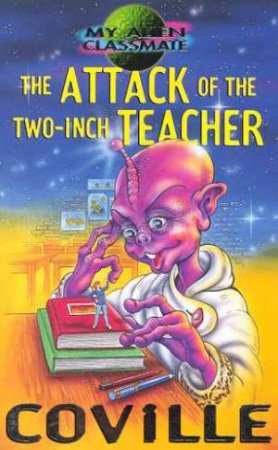 Attack Of The Two-Inch Teacher by Bruce Coville