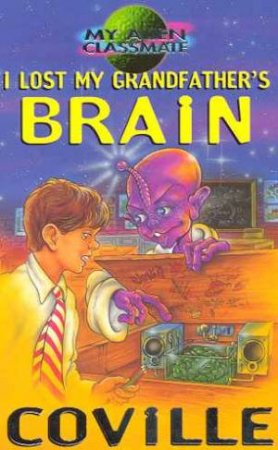 I Lost My Grandfather's Brain by Bruce Coville