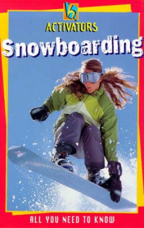 Activators: Snowboarding by Philipa Perry