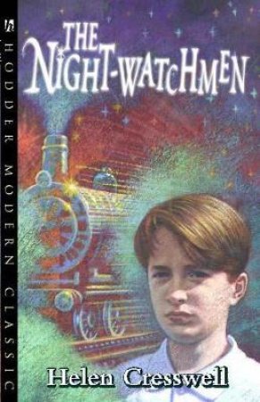 Hodder Modern Classics: Nightwatchmen by Helen Cresswell