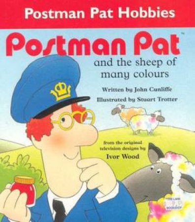 Postman Pat And The Sheep Of Many Colours by John Cunliffe