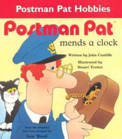 Postman Pat Mends A Clock by John Cunliffe