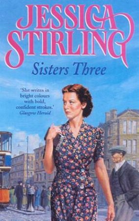 Sisters Three by Jessica Stirling