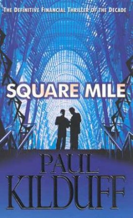 Square Mile by Paul Kilduff