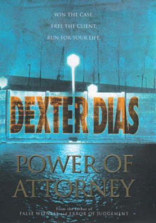 Power Of Attorney by Dexter Dias