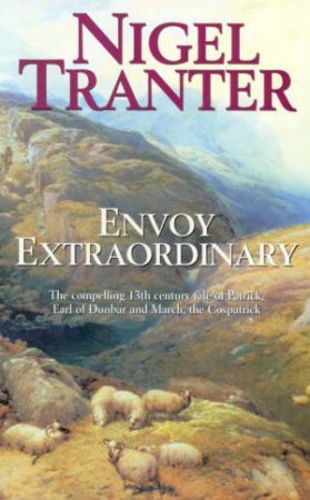 Envoy Extraordinary by Nigel Tranter