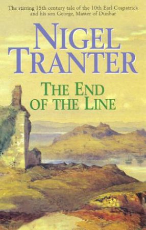 The End Of The Line by Nigel Tranter