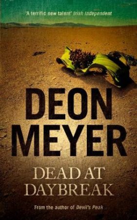 Dead At Daybreak by Deon Meyer