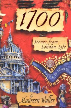 1700: Scenes From London Life by Waller Maureen