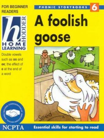 A Foolish Goose by Mary Kelly & Vanessa Morgan