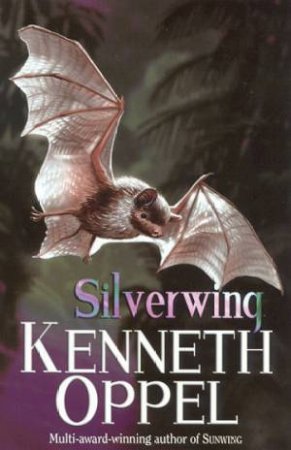 Silverwing by Kenneth Oppel