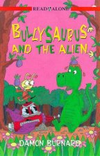 Read Alone Bullysaurus And The Alien