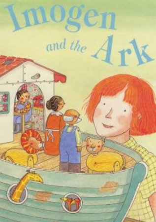 Hodder Story Book: Imogen And The Ark by William Mayne