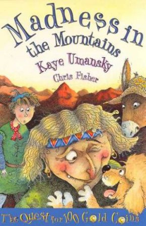  Madness In The Mountains by Kaye Umansky