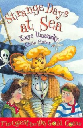 Strange Days At Sea by Kaye Umansky & Chris Fisher