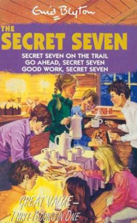 The Secret Seven Omnibus Books 4-6 by Enid Blyton