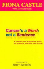 Cancers A Word Not A Sentence