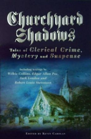 Churchyard Shadows by Kevin Carolan