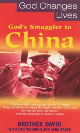 God's Smuggler To China by Brother David