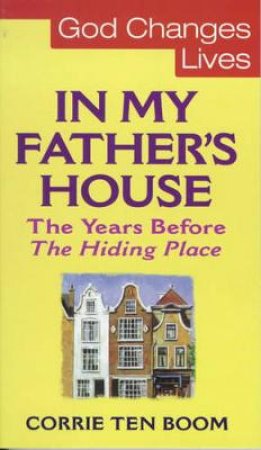 In My Father's House by Corrie ten Boom