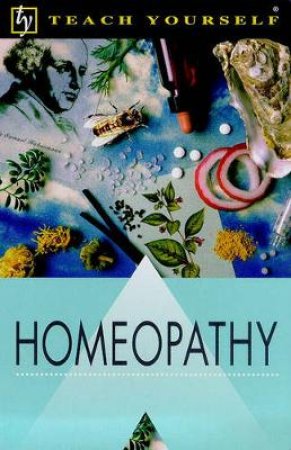 Teach Yourself Homeopathy by Gillian Stoke