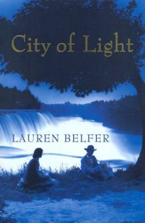 City Of Light by Lauren Belfer