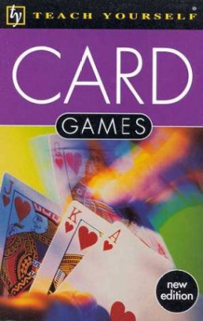 Teach Yourself Card Games by David Parlett