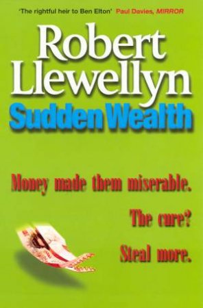 Sudden Wealth by Robert Llewellyn