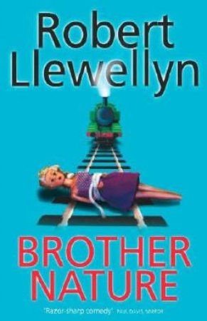 Brother Nature by Robert Llewellyn