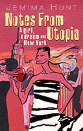 Notes From Utopia by Jemima Hunt