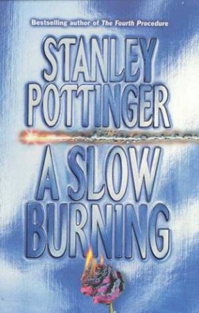 A Slow Burning by Stanley Pottinger