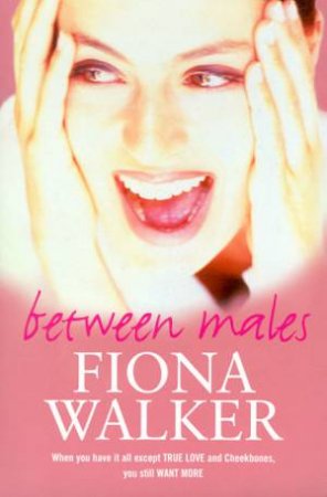 Between Males by Fiona Walker