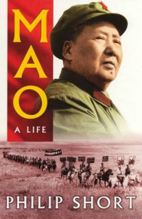 Mao: A Life by Philip Short