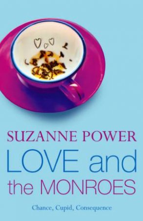 Love And The Monroes by Suzanne Power