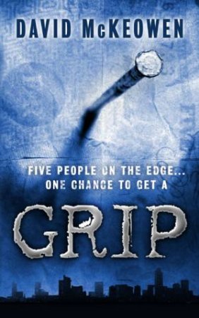 Grip by David McKeowen