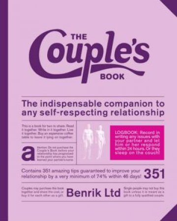 The Couple's Book: The Indispensable Companion To Any Self-Respecting Relationship by Benrik Ltd