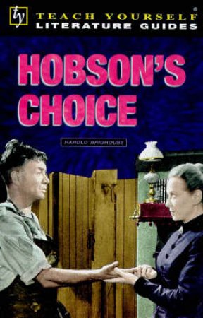 Teach Yourself Literature Guide: Hobson's Choice by Various