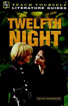 Teach Yourself Literature Guide: Twelfth Night by Various