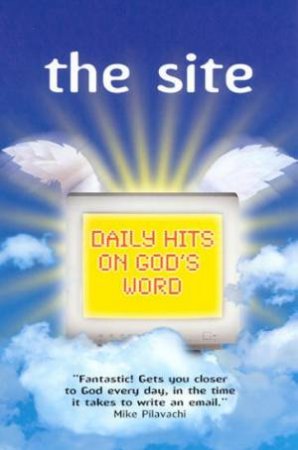 The Site: Daily Hits On God's Word by Various