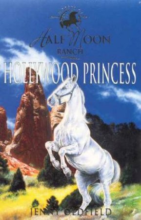 Hollywood Princess by Jenny Oldfield