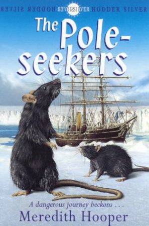 Hodder Silver: The Pole-Seekers by Meredith Hooper