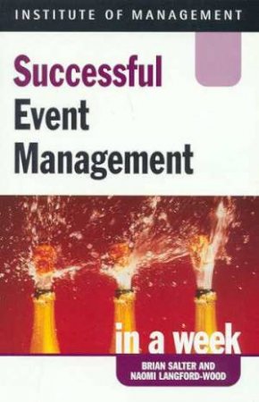 Successful Event Management In A Week by Brian Salter & Naomi Langford-Wood