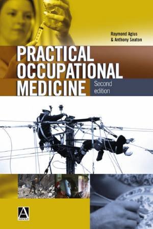 Practical Occupational Medicine - 2 Ed by Agius & Seeton